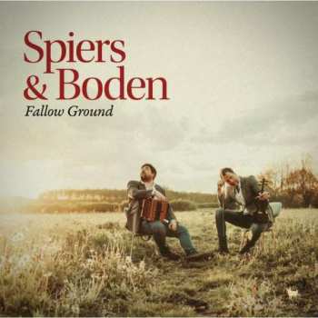 Album Spiers & Boden: Fallow Ground