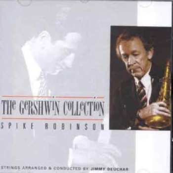 Album Spike Robinson: The Gershwin Collection