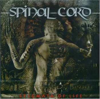 Album Spinal Cord: Stigmata Of Life