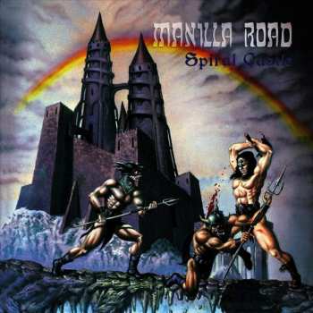LP Manilla Road: Spiral Castle LTD 34081