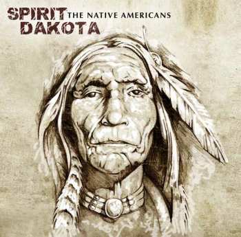 Album Spirit Dakota: The Native Americans