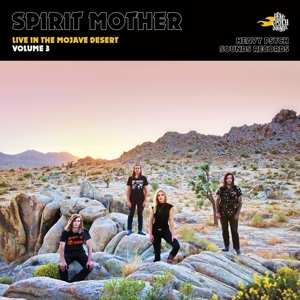 Album Spirit Mother: Live In The Mojave Desert (Volume 3) 
