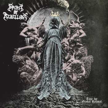 Album Spirit Of Rebelion: Time For Global Refusal