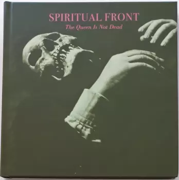Spiritual Front: The Queen Is Not Dead