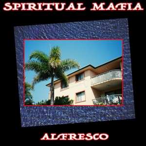 LP Spiritual Mafia: Al Fresco 380316