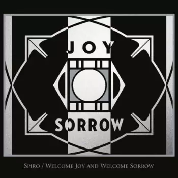 Welcome Joy And Welcome Sorrow