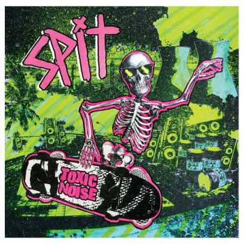 Album SPIT: Toxic Noise