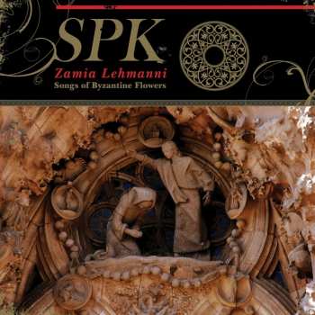 CD SPK: Zamia Lehmanni (Songs Of Byzantine Flowers) 227737