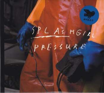 Album Splashgirl: Pressure