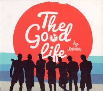 Album Splendid: The Good Life