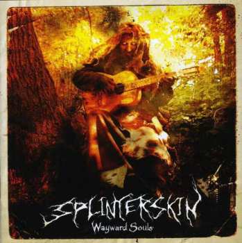 Album Splinterskin: Wayward Souls