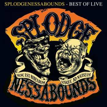 Album Splodgenessabounds: Best Of Live