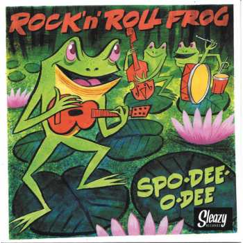 Album Spo-Dee-O-Dee: Rock'n'Roll Frog
