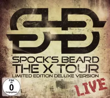 Spock's Beard: The X Tour - Live