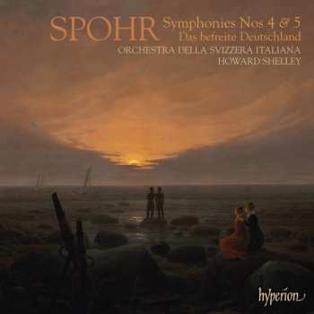 Album Louis Spohr: Symphonies Nos 4 & 5 - Das Befreite Deutschland