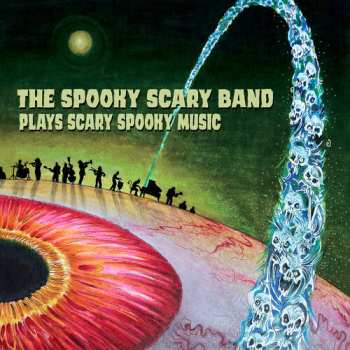 Album Spooky Scary Band: Spooky Scary Band Plays Scary Spooky Music