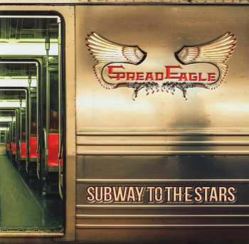 Album Spread Eagle: Subway To The Stars