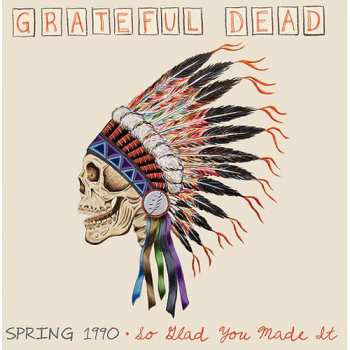 Album The Grateful Dead: Spring 1990: So Glad You Made It
