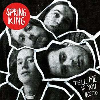 Spring King: Tell Me If You Like To