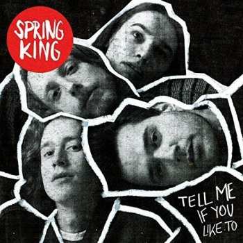 LP Spring King: Tell Me If You Like To LTD 35820