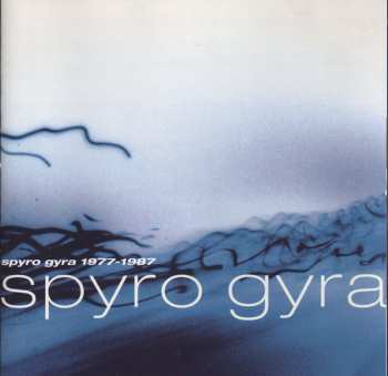 Album Spyro Gyra: Spyro Gyra 1977-1987