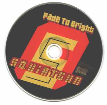 CD Squirtgun: Fade To Bright 281121