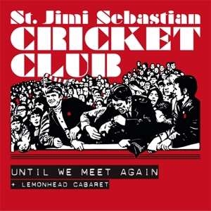 Album St. Jimi Sebastian Cricke: 7-until We Meet Again
