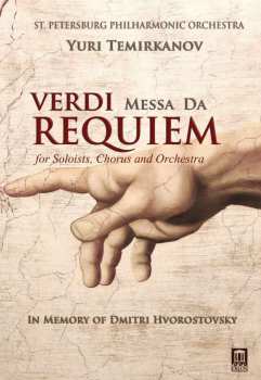 St. Petersburg Philharmonic Orchestra: Verdi: Messa Da Requiem for soloists, Chorus and Orchestra