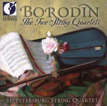 Album St. Petersburg String Quartet: Borodin: The Two String Quartets