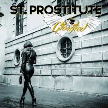 Album St. Prostitute: Glorified