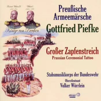 Stabsmusikkorps Der Bundeswehr: Preußische Armeemärsche / Großer Zapfenstreich