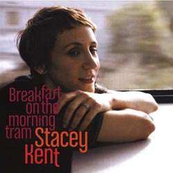 2LP Stacey Kent: Breakfast On The Morning Tram 380636