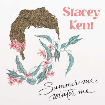 Album Stacey Kent: Summer Me, Winter Me