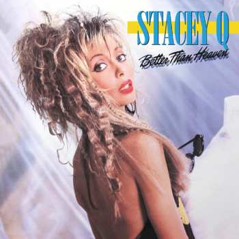 Album Stacey Q: Better Than Heaven