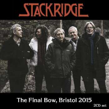 Album Stackridge: The Final Bow, Bristol 2015