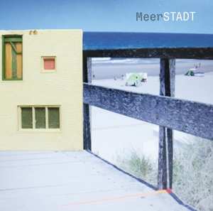 Album Stadt: Meerstadt