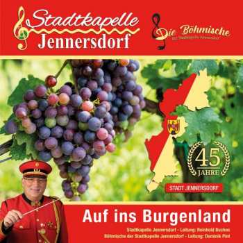 Album Stadtkapelle Jennersdorf: Auf Ins Burgenland
