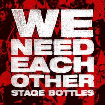 CD Stage Bottles: We Need Each Other 506083