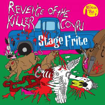 Album Stage Frite: Revenge Of The Killer Coypu
