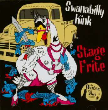 Album Stage Frite: Swanabilly Kink