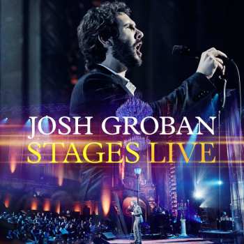 Album Josh Groban: Stages Live