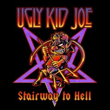 Ugly Kid Joe: Stairway To Hell