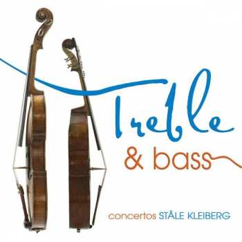 Album Stale Kleiberg: Treble & Bass