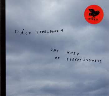 Ståle Storløkken: The Haze Of Sleeplessness
