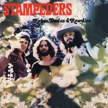 Album The Stampeders: Rubes, Dudes & Rowdies