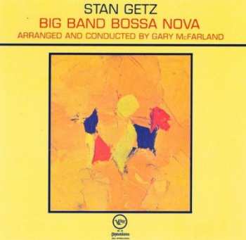 LP Stan Getz: Big Band Bossa Nova 146034