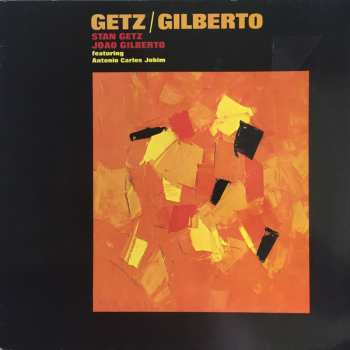 LP Stan Getz: Getz / Gilberto 444387