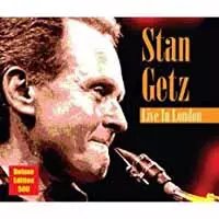 Stan Getz: Live In London - Deluxe Ed
