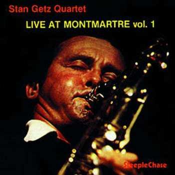 Album Stan Getz Quartet: Live At Montmartre Vol. 1