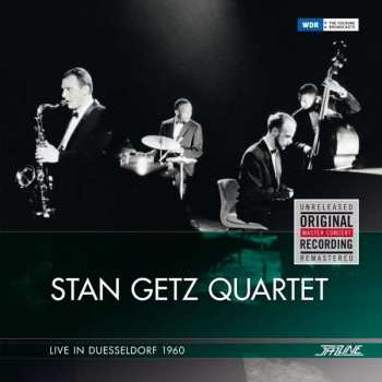 Album Stan Getz Quartet: Live In Düsseldorf 1960
